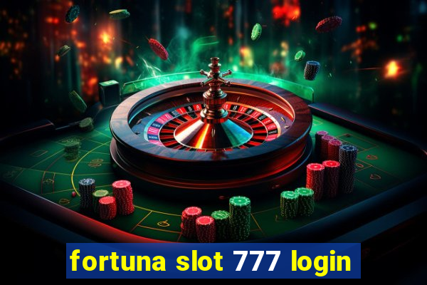 fortuna slot 777 login