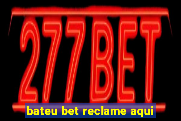 bateu bet reclame aqui