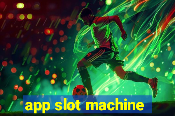 app slot machine