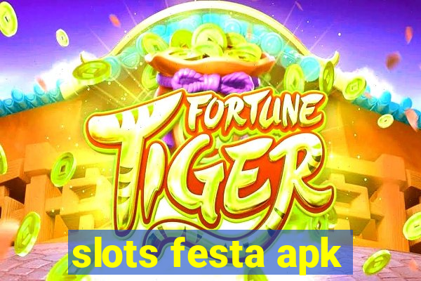 slots festa apk