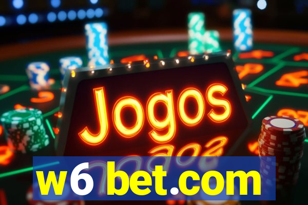 w6 bet.com