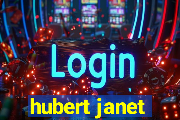 hubert janet