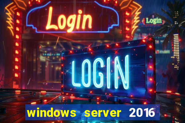 windows server 2016 download iso pt-br