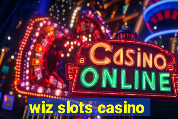 wiz slots casino