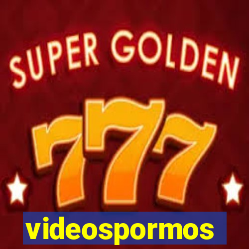 videospormos