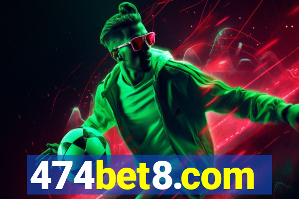 474bet8.com