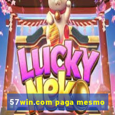 57win.com paga mesmo