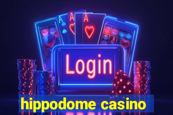 hippodome casino