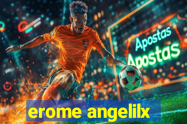 erome angelilx