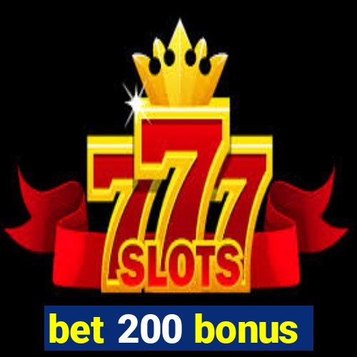 bet 200 bonus