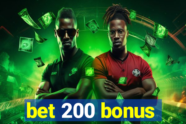 bet 200 bonus