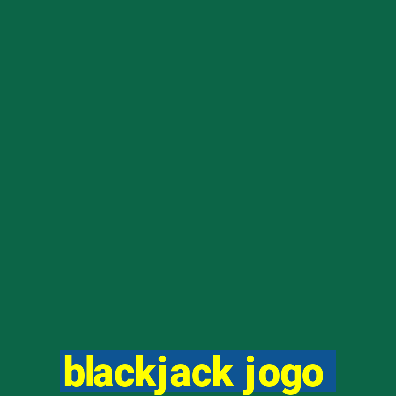 blackjack jogo