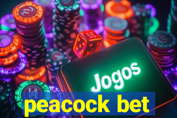 peacock bet