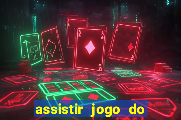 assistir jogo do corinthians ao vivo vto