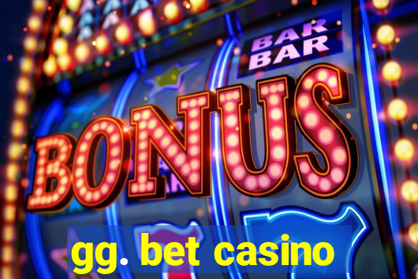 gg. bet casino