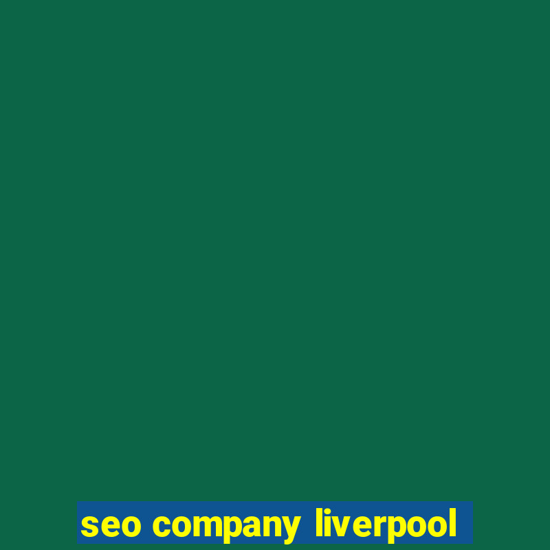 seo company liverpool