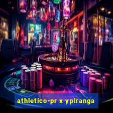 athletico-pr x ypiranga