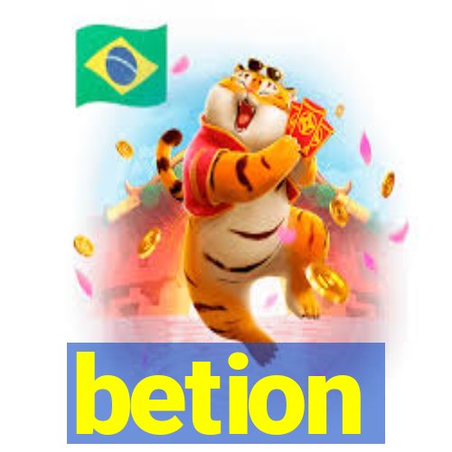 betion