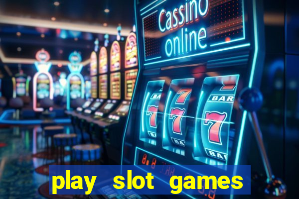 play slot games for free