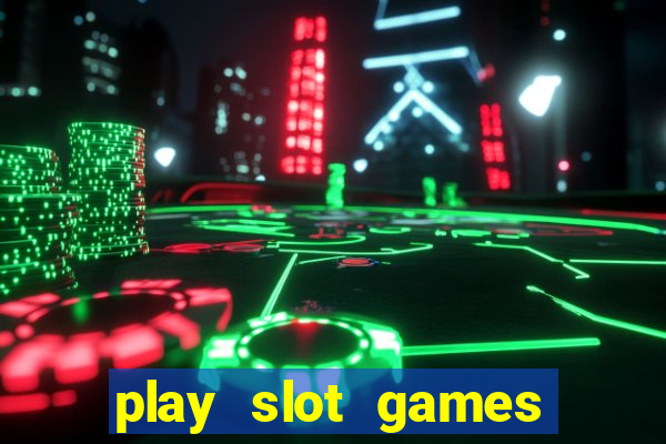 play slot games for free