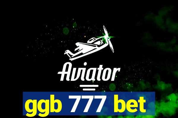 ggb 777 bet