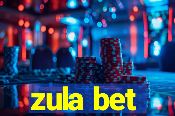 zula bet