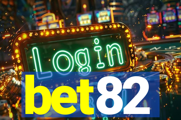 bet82