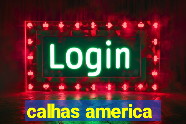 calhas america