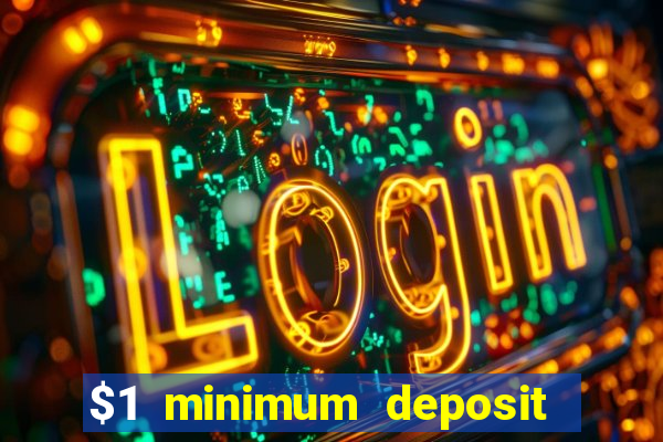 $1 minimum deposit casino nz