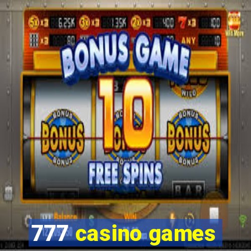 777 casino games