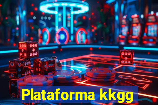 Plataforma kkgg