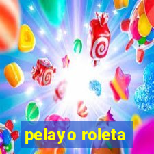 pelayo roleta