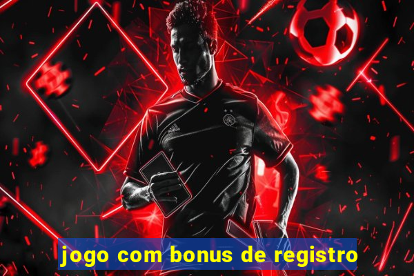 jogo com bonus de registro