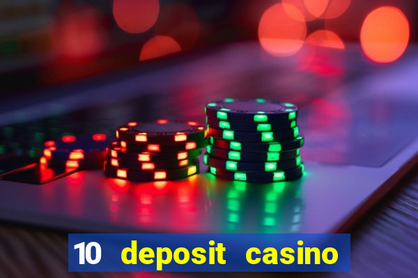 10 deposit casino not on gamstop