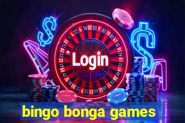 bingo bonga games