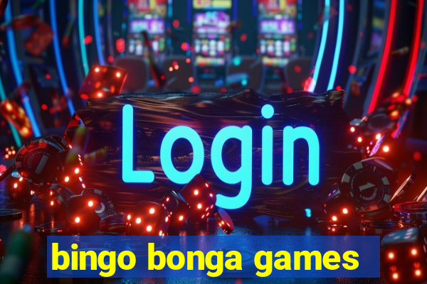 bingo bonga games