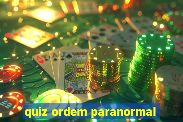 quiz ordem paranormal