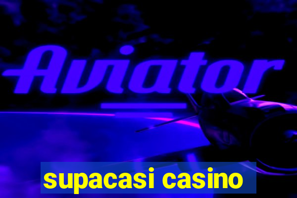 supacasi casino