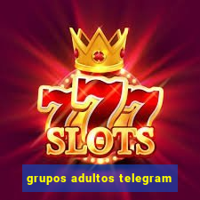 grupos adultos telegram