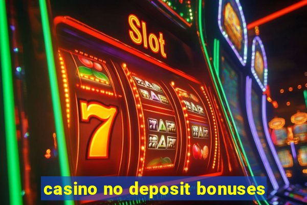 casino no deposit bonuses