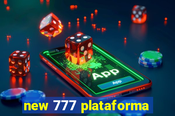 new 777 plataforma