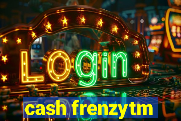 cash frenzytm