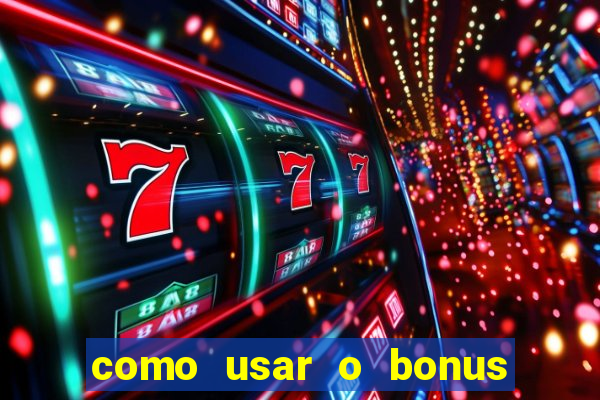 como usar o bonus do brazino777