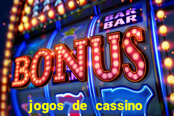 jogos de cassino como funciona