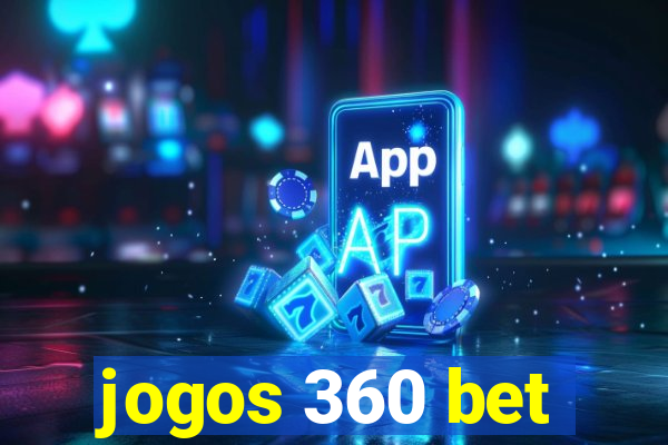 jogos 360 bet