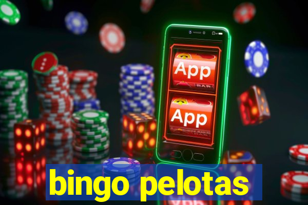 bingo pelotas