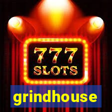 grindhouse