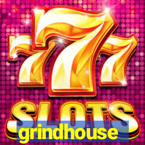 grindhouse