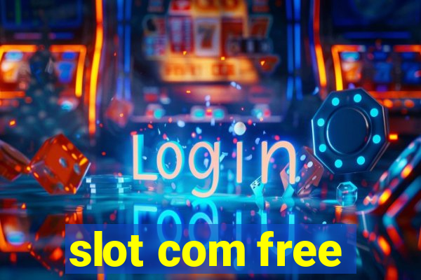 slot com free