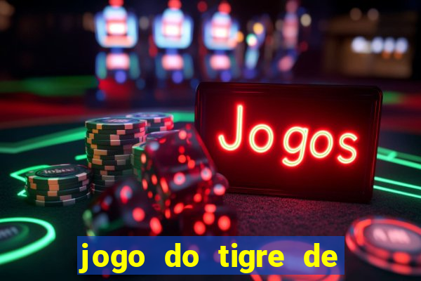 jogo do tigre de 10 reais